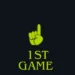 1ST Game